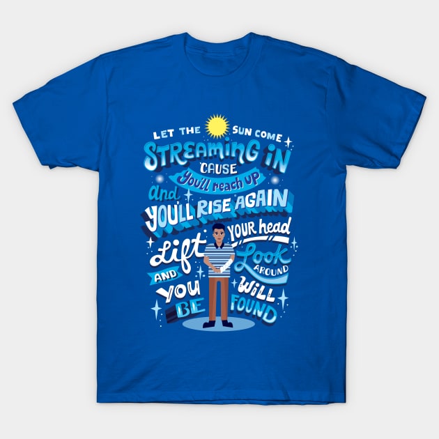 You will be found T-Shirt by risarodil